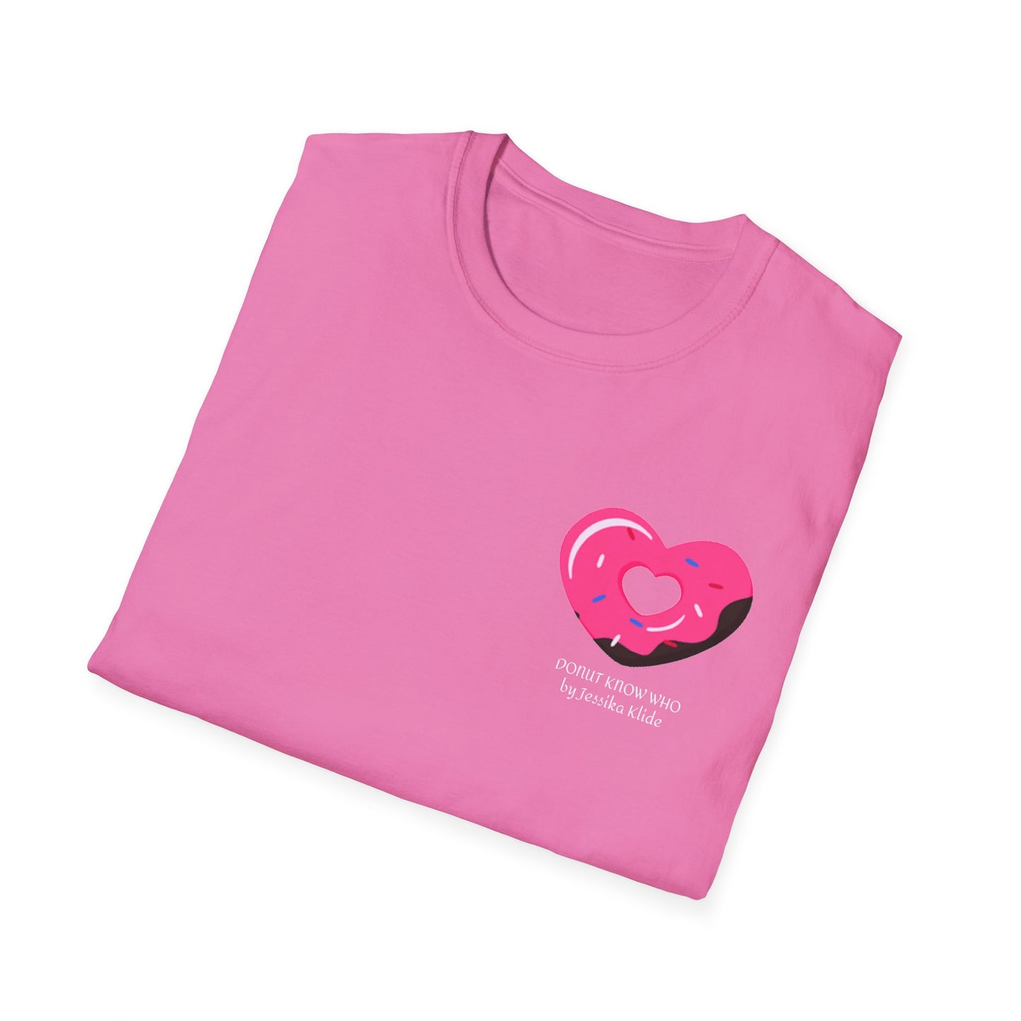 Donut Know Who Cute Lover T-Shirt - Soft Pink Heart Design, Perfect Gift for Friends, Fashion Tee, Valentines Day Gift, Trendy Casual Wear