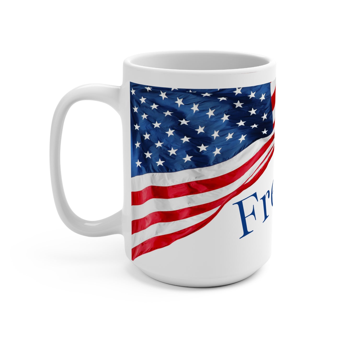 "Freedom is not an option" Patriotic Freedom Mug - 15oz Coffee Cup, American Flag Design, Gift for Veterans, 4th of July Decor, Inspirational Quote