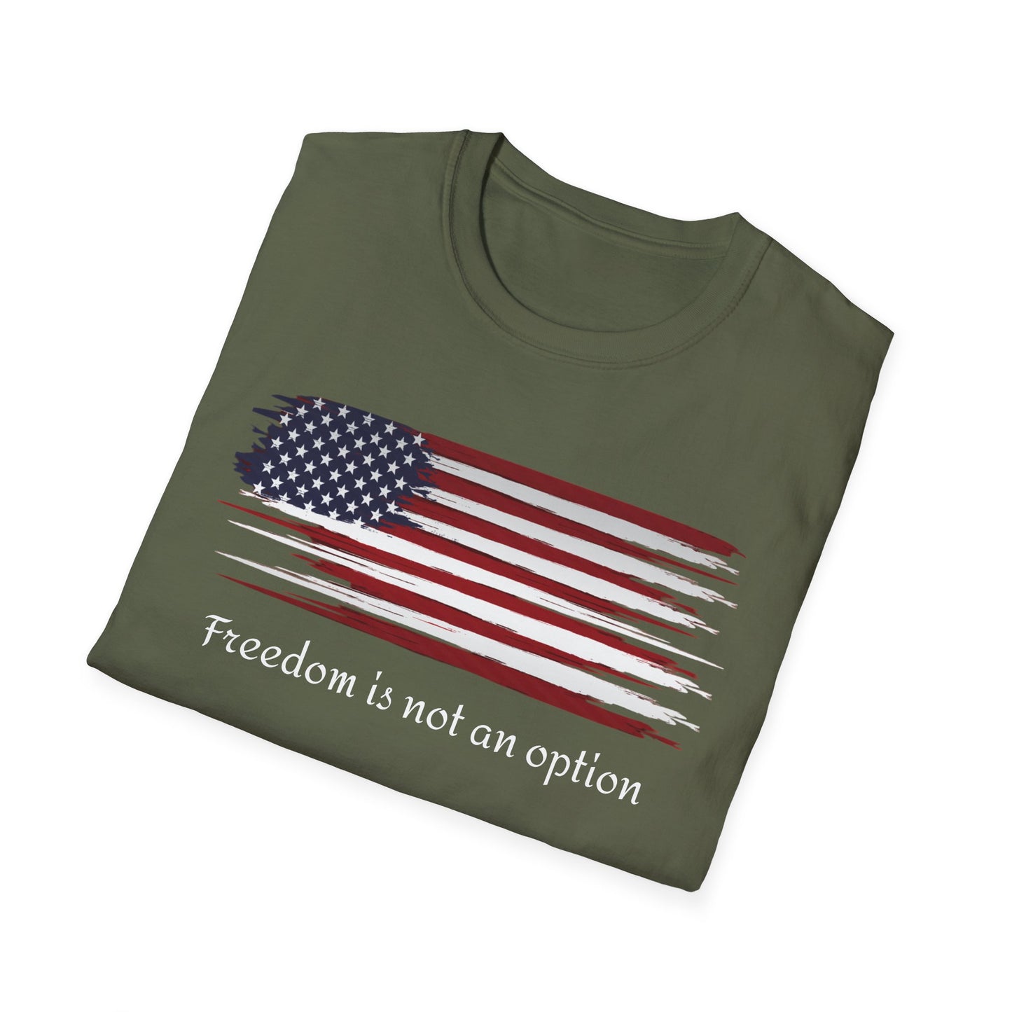 Freedom is Not an Option Unisex Softstyle T-Shirt, Graphic Tee, Inspirational Shirt, Gift for Him or Her, Motivational Apparel