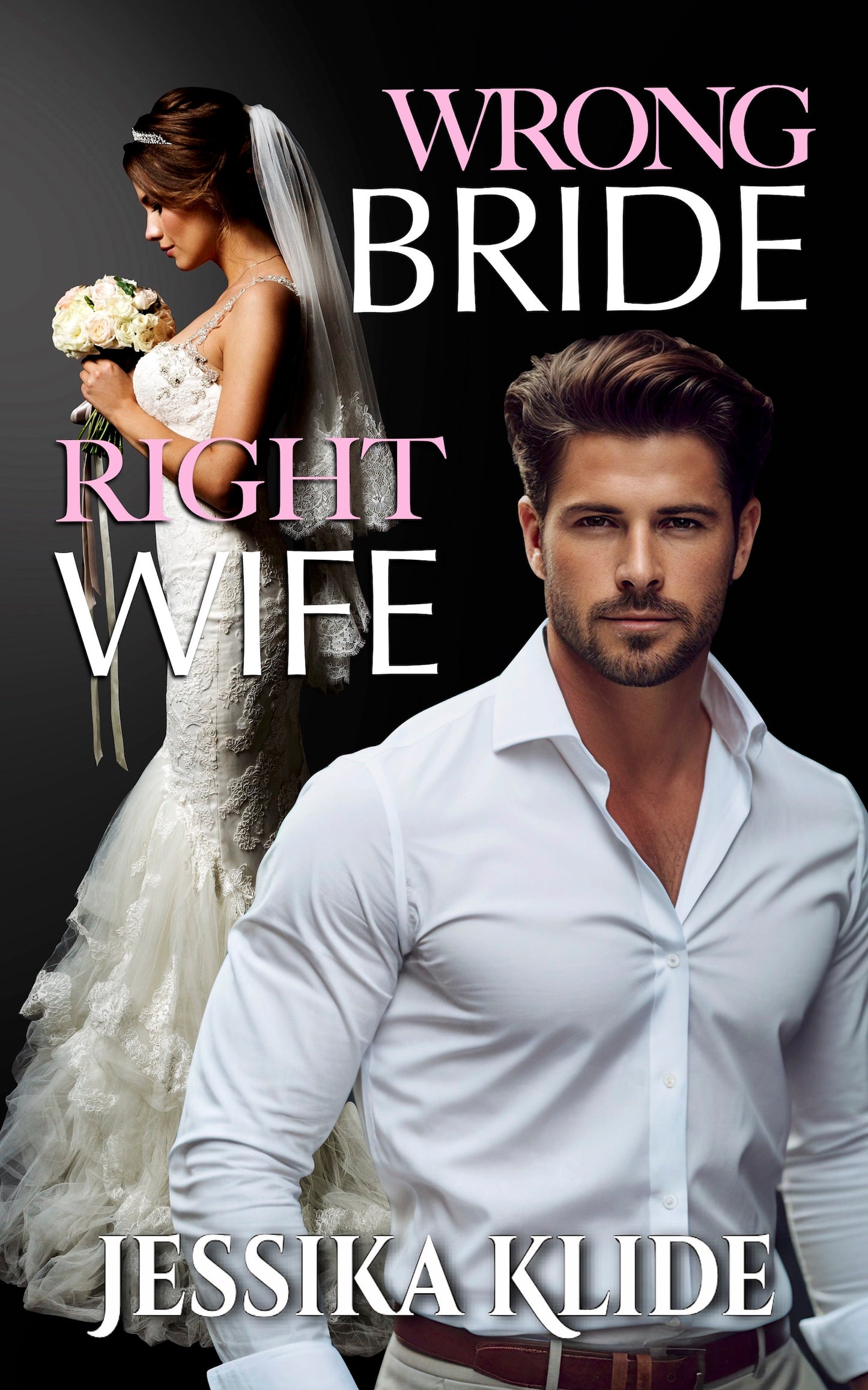 Wrong Bride Right Wife Model Paperback